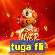 tuga fli